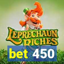 bet 450